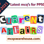 Latest Current Affairs 2020-2021 || Latest Current Affairs mcqs For PPSC