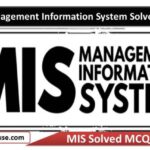 MIS Management Information System Solved MCQs